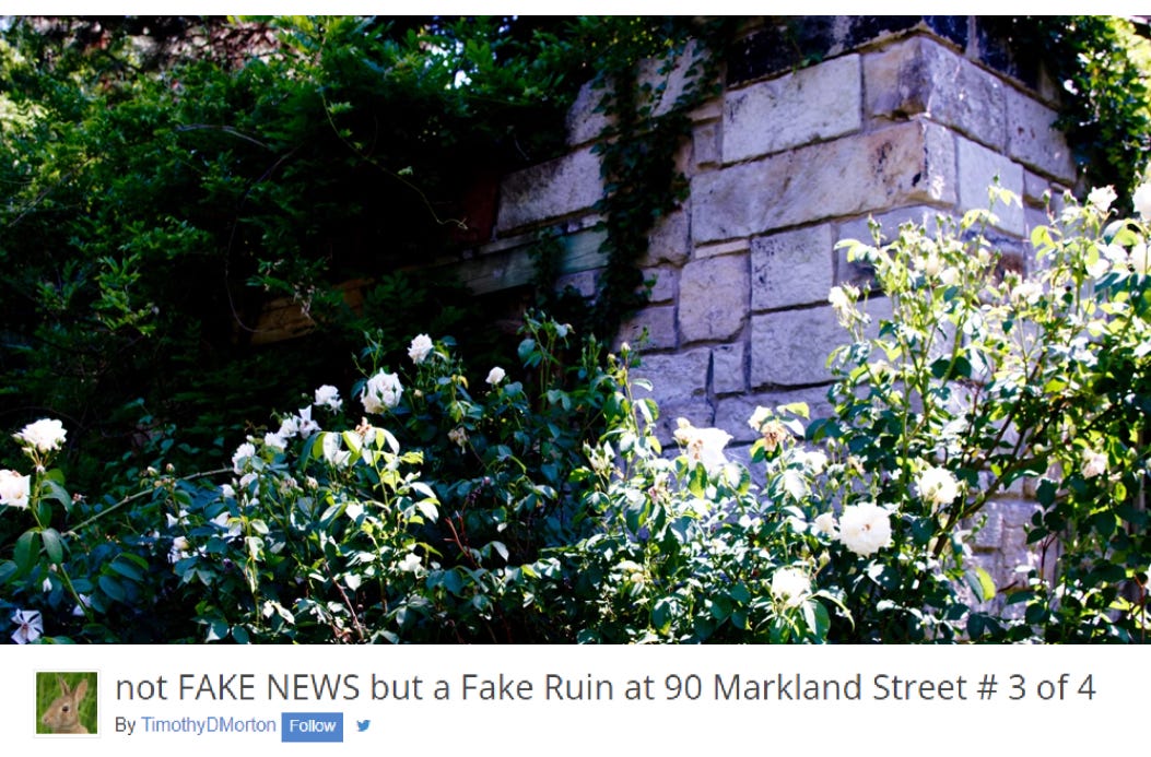 not FAKE NEWS but a Fake Ruin at 90 Markland Street