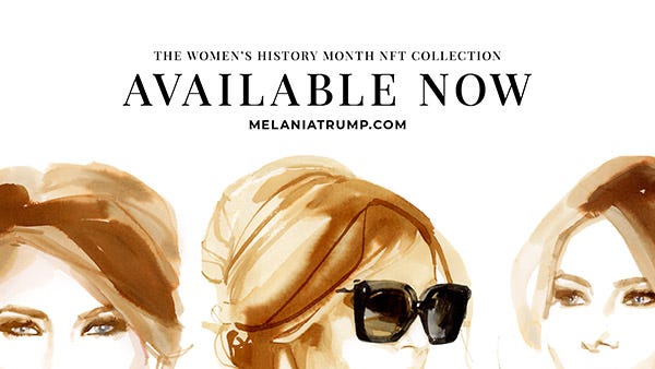 The Women's History NFT Collection featuring Melania Trump