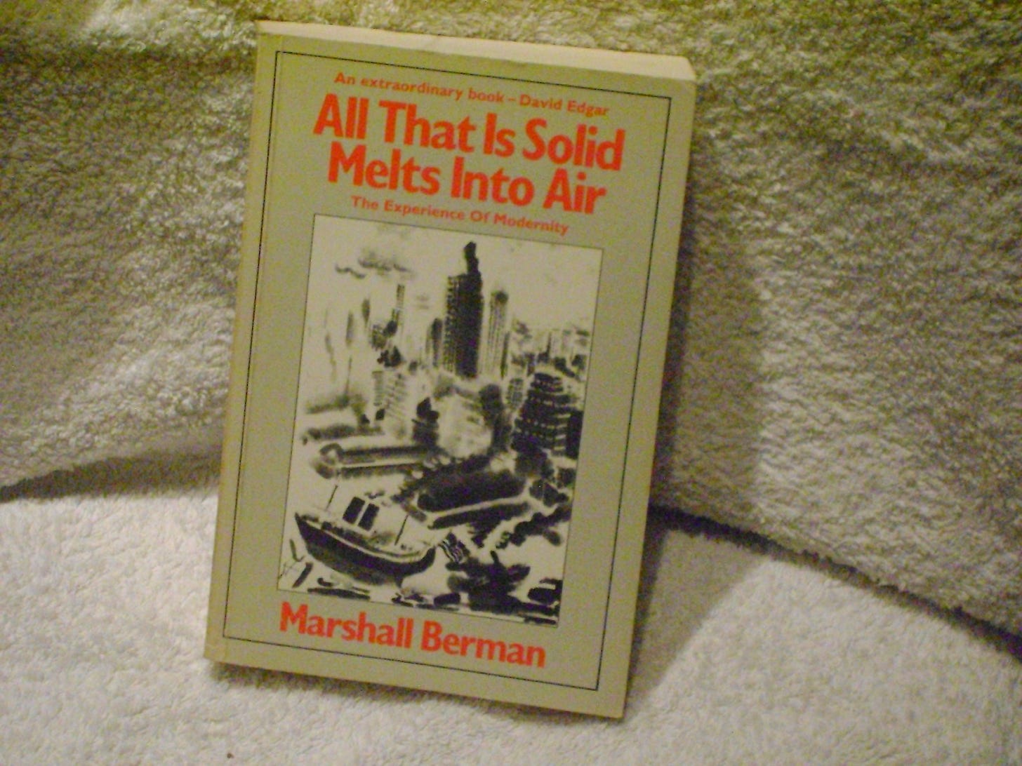 All That Is Solid Melts into Air: Marshall Berman: 9780671457006:  Amazon.com: Books