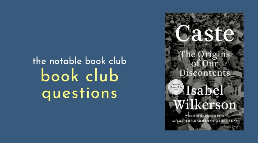 The cover of Caste by Isabel Wilkerson with the words "the notable book club book club questions" on a blue background
