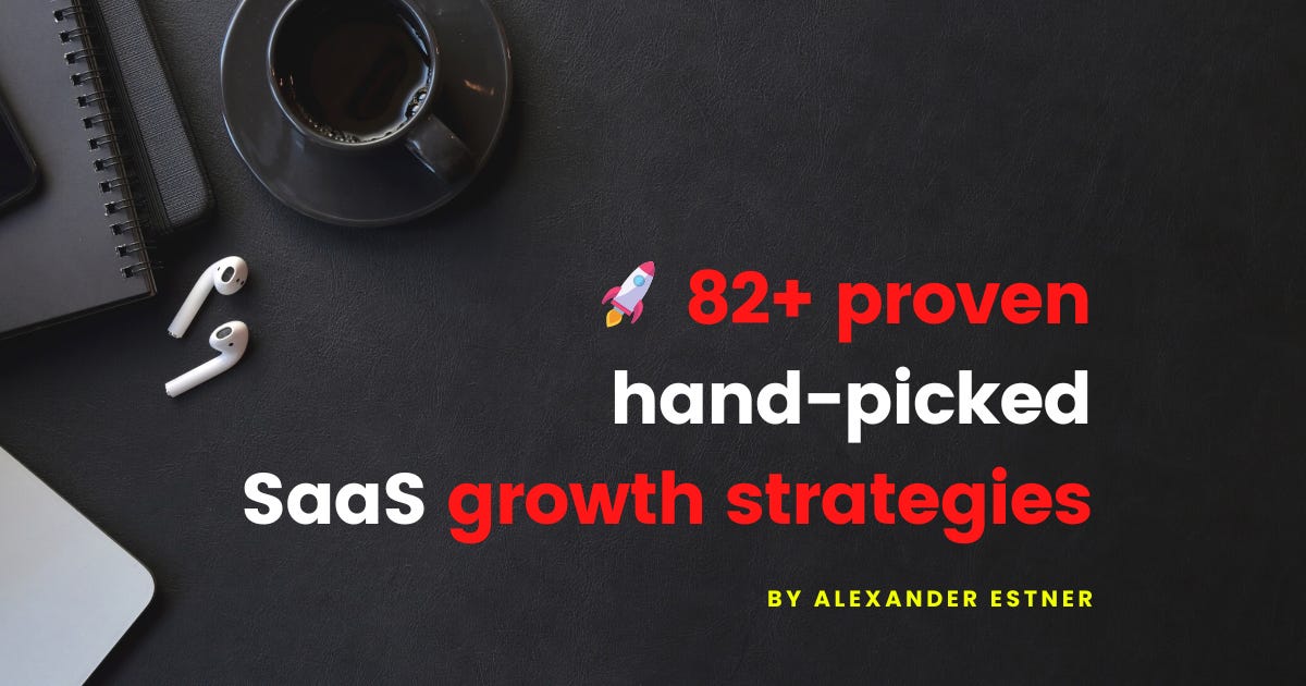 82+proven hand-picked SaaS growth strategies