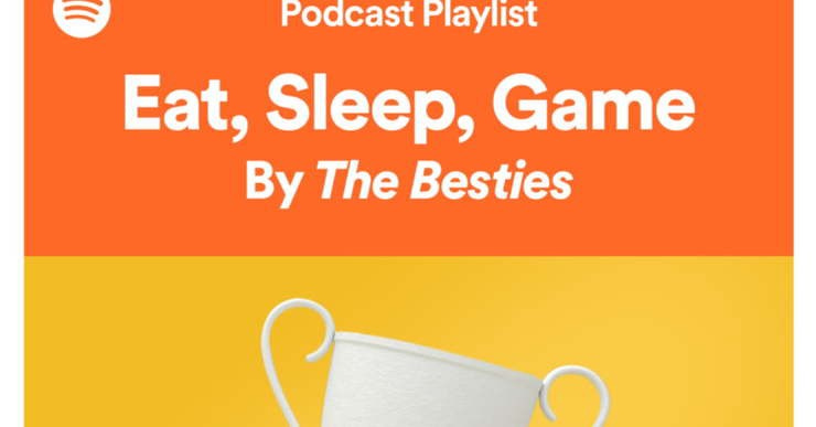 Eat sleep game spotify podcast playlist 1200x630 c ar1.91