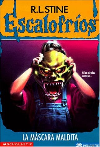La Mascara Maldita = The Haunted Mask (Escalofrios / Goosebumps) : Stine,  R. L.: Amazon.es: Libros