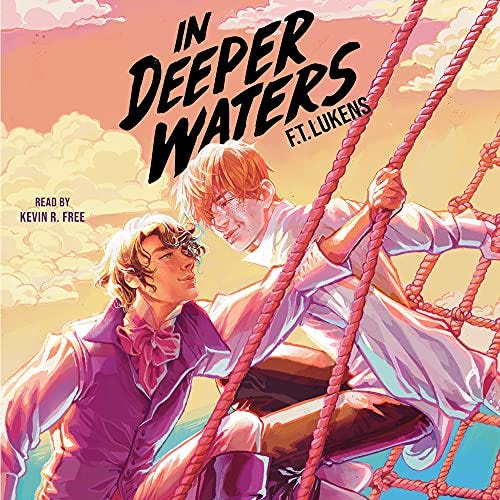 Cover of the audiobook of In Deeper Waters. Two boys in long, old-fashioned coats stand on a ship, looking at each other. They’re both holding on to the ship’s rigging.