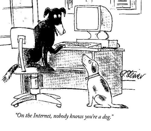 On the Internet, nobody knows you're a dog... | Media Marketing