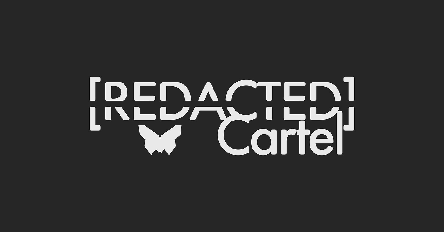 REDACTED] Cartel