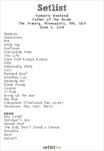 Vampire Weekend Setlist The Armory, Minneapolis, MN, USA 2019, Father of the Bride