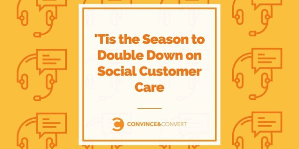 'Tis the Season to Double Down on Social Customer Care (and Protect Your Community Managers)