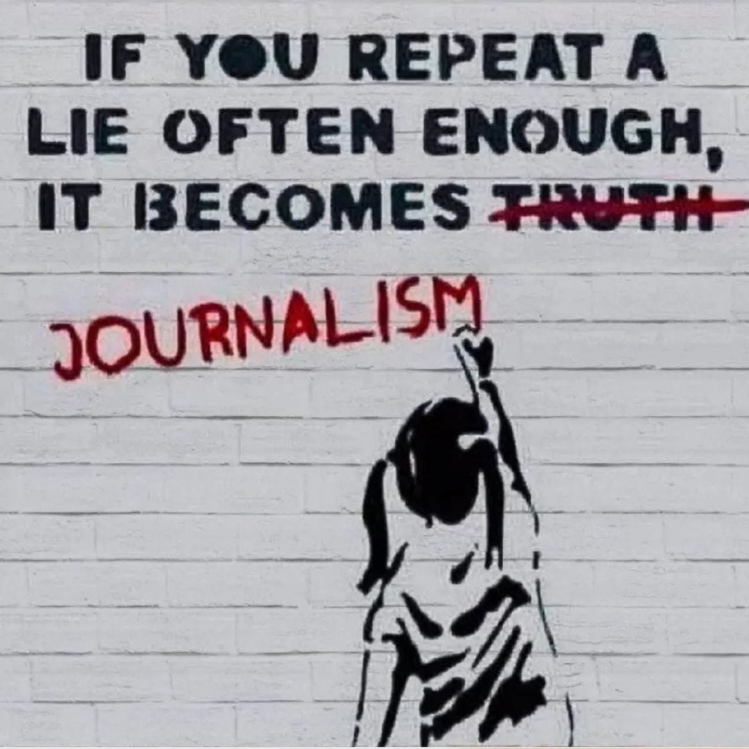 May be an image of one or more people and text that says 'IF YOU REPEAT A LIE OFTEN ENOUGH, IT BECOMES TRUTH JOURNALISM'