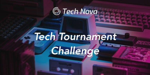 Tech Nova Presents: Tech Tournament Challenge 