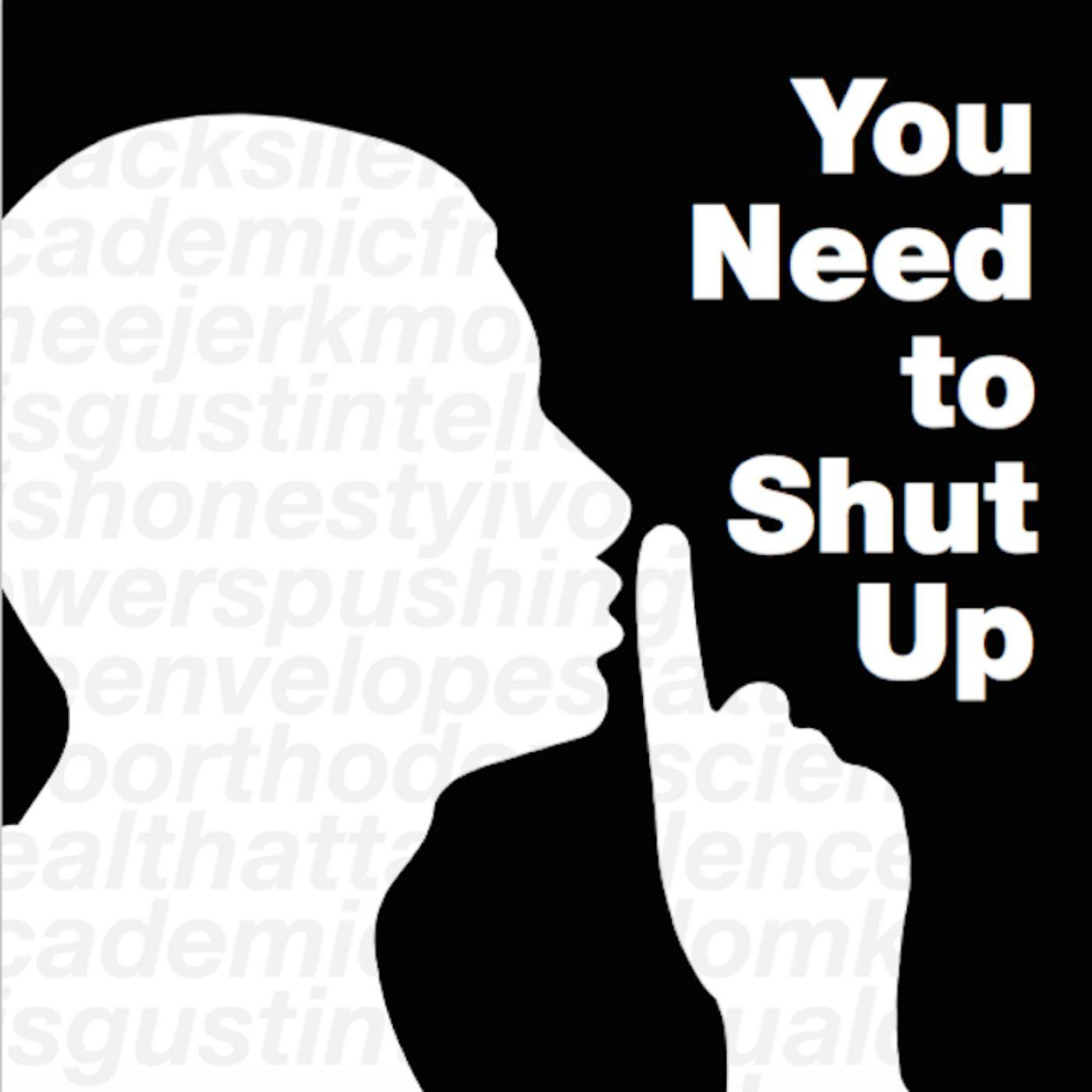 You Need to Shut Up (Podcast) - Dr Jacqui Hoepner | Listen Notes