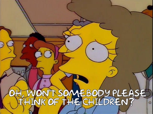 Oh, won't somebody please think of the children?