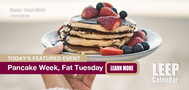 Pancake Week and Fat Tuesday