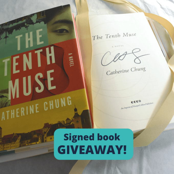 A signed copy of The Tenth Muse by Catherine Chung and the words, "Signed book giveaway!"
