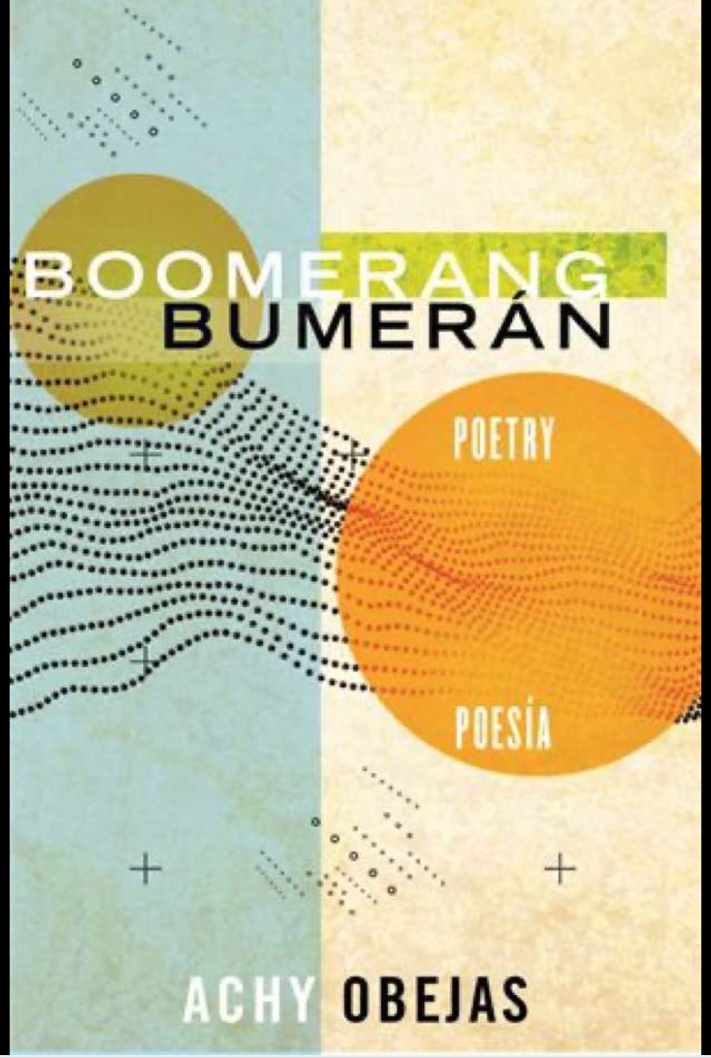 This is the cover of Boomerang/Bumerán by Achy Obejas