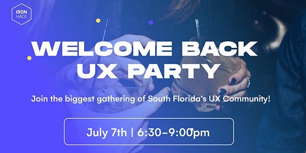 Welcome Back UX Party!