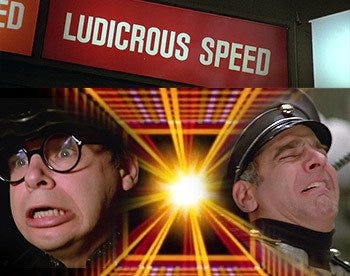 https://static.tvtropes.org/pmwiki/pub/images/ludicrous_speed.jpg