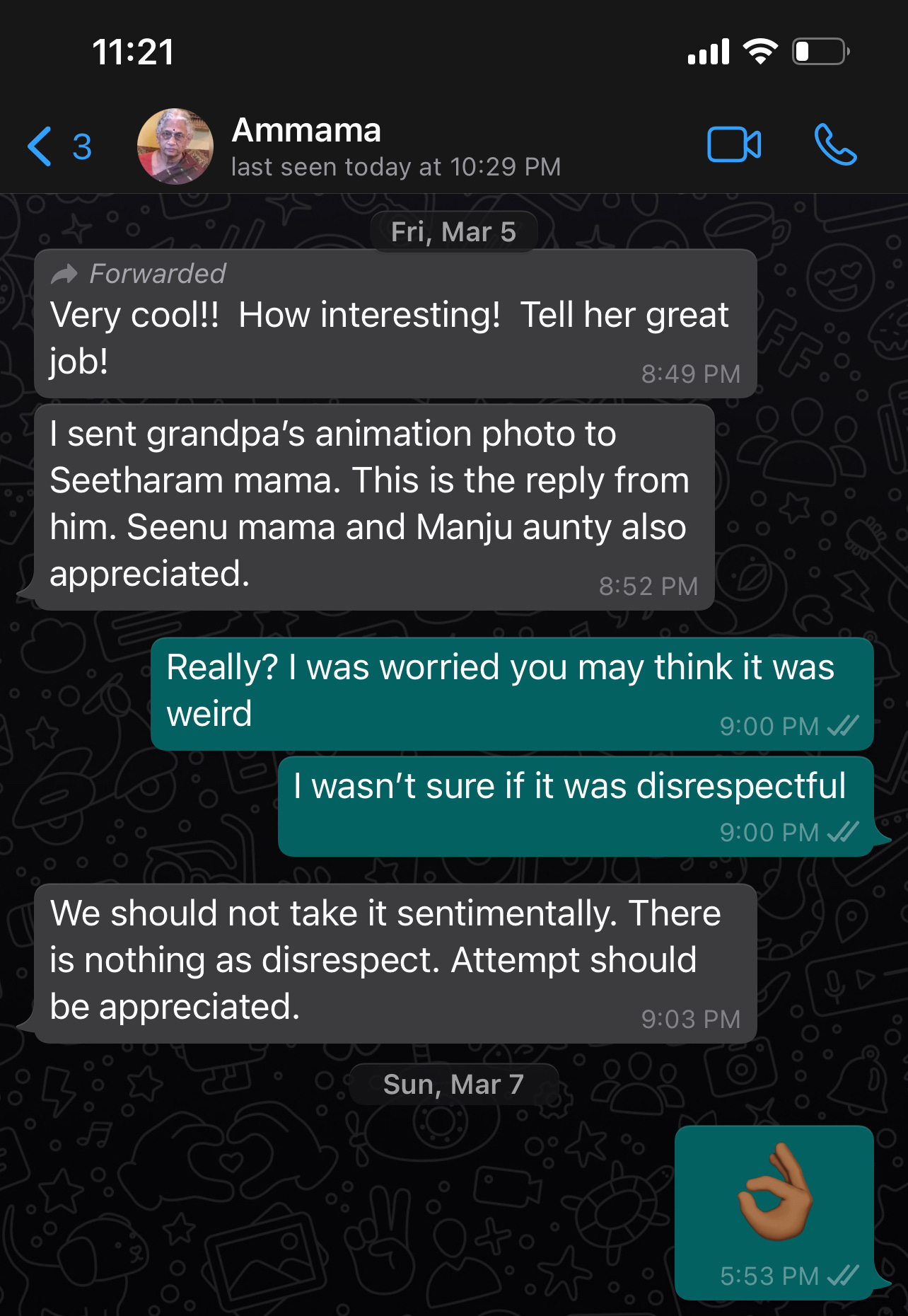 A whatsapp screenshot of a conversation with my grandmother where I ask her whether she felt the myheritage animation was disrespectful and she responds that she liked it and that "we should not take it sentimentally. There is nothing as disrespect. Attempt should be appreciated"