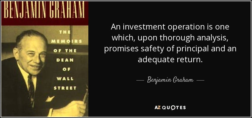 Benjamin Graham quote: An investment operation is one which, upon thorough  analysis, promises...