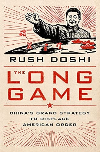 The Long Game: China's Grand Strategy to Displace American Order (Bridging the Gap) by [Rush Doshi]