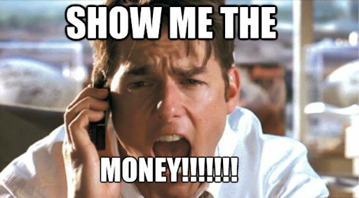 show-me-the-money-meme | Wakeman Consulting Group