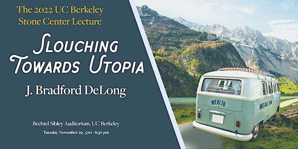 The Annual Stone Lecture: Slouching Towards Utopia