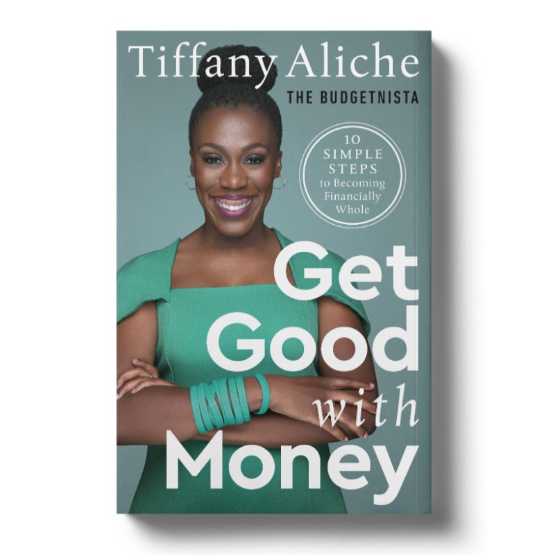 Get Good with Money - Financial Literacy Book by Tiffany the Budgetnista