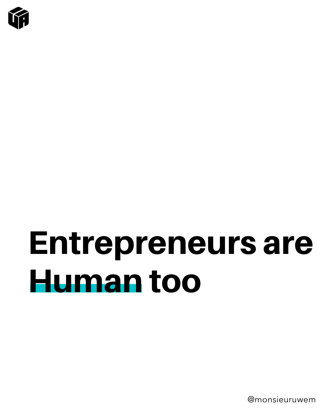 Entrepreneurs are human