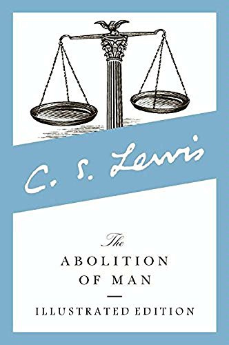 The Abolition of Man (Illustrated Edition) by [C. S. Lewis, Clive Staples Lewis]