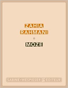 Moze by Zahia Rahmani (2003-03-06): Amazon.com: Books