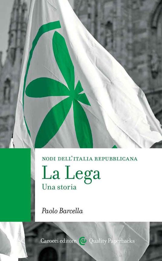 La Lega. Una storia. Nodi dell'Italia contemporanea - Paolo Barcella - copertina