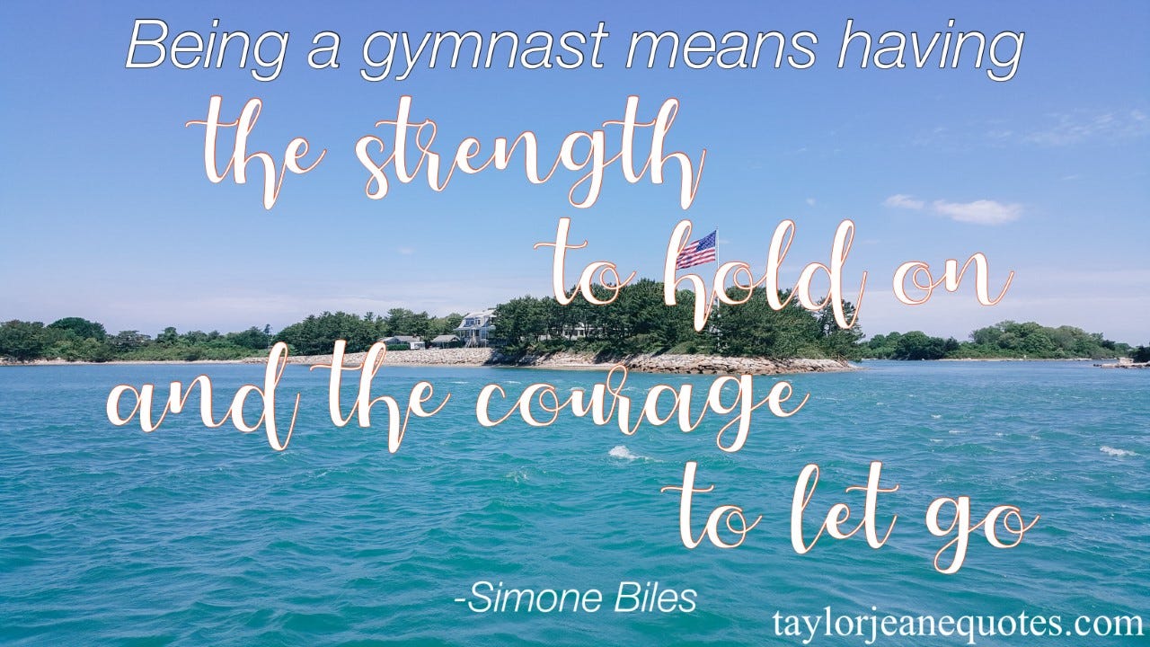 taylor jeane quotes, quote of the day, olympics quotes, simone biles quotes, inspiring quotes, inspirational quotes, motivational quotes, uplifting quotes, let go quotes, letting go quotes, simone biles, motivational olympics quotes
