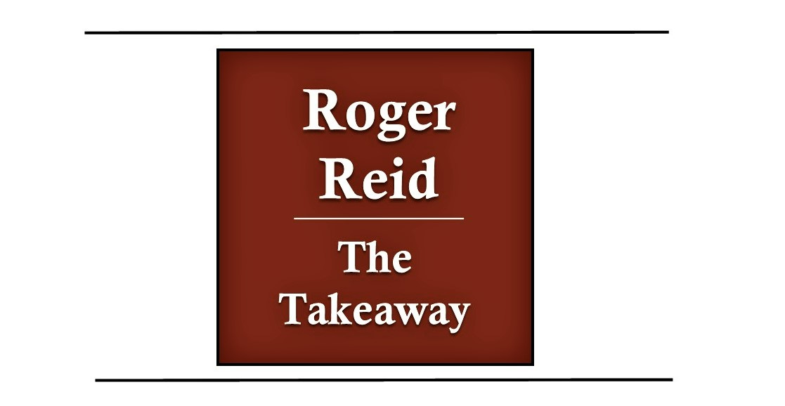 The Takeaway by Roger Reid