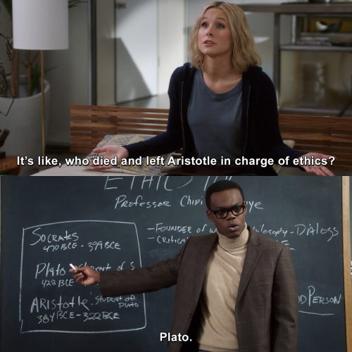The Good Place - Who died and left Aristotle in charge of ethics?