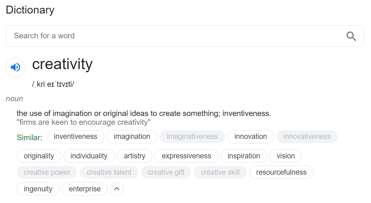 Google.com’s dictionary definition of creativity