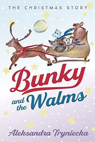 Book cover of Bunky and the Walms by Aleksandra Tryniecka