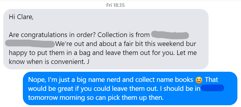 Screenshot of a message exchange. First message says "Hi Clare, are congratulations in order?" followed by arrangements to collect some books. The reply from Clare says "Nope, I'm just a big name nerd and collect name books."
