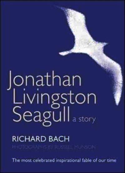 “Jonathan Livingston Seagull” by Richard Bach