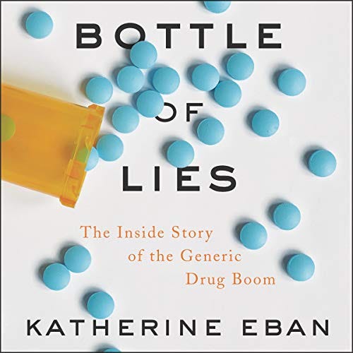 Amazon.com: Bottle of Lies: The Inside Story of the Generic Drug ...