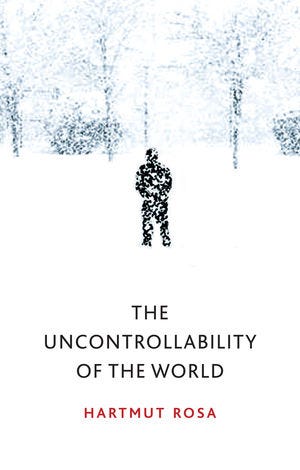The Uncontrollability of the World | Wiley