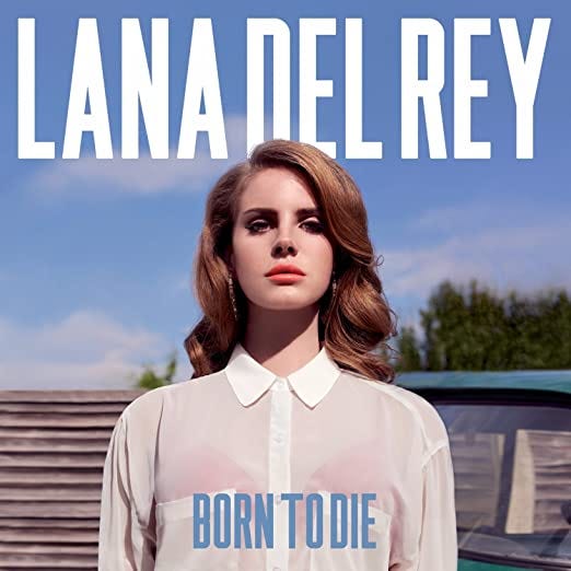 Lana Del Rey - Born to Die album cover