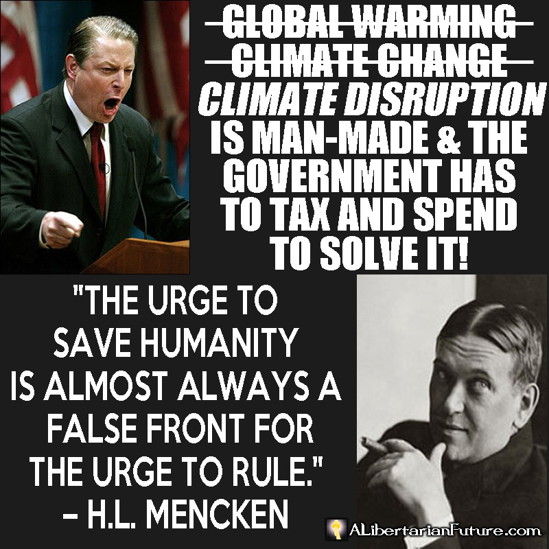 al-gore-hl-mencken-save-humanity-false-front-urge-to-rule-libertarian-quote-copy