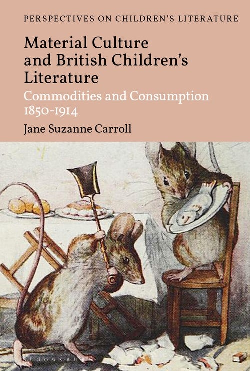 British Children's Literature and Material Culture: Jane Suzanne Carroll:  Bloomsbury Academic