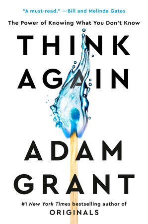 Think Again by Adam Grant: 9781984878106 | PenguinRandomHouse.com: Books