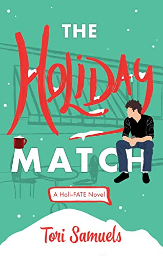 Book cover of The Holiday Match by Tori Samuels