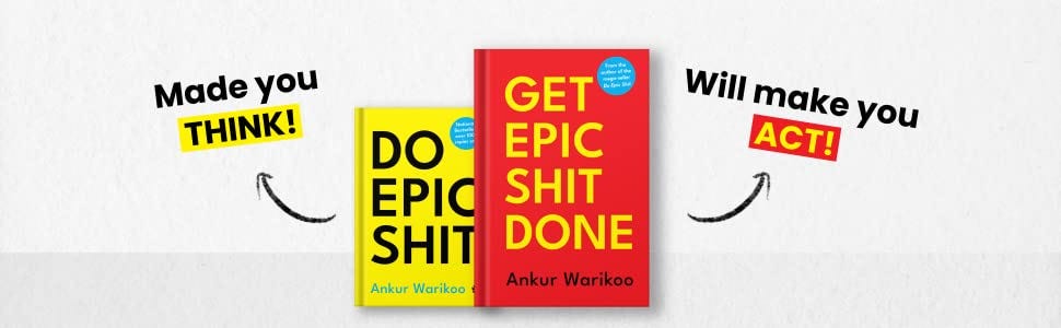 Get Epic Shit Done : Ankur Warikoo: Amazon.in: बुक्स