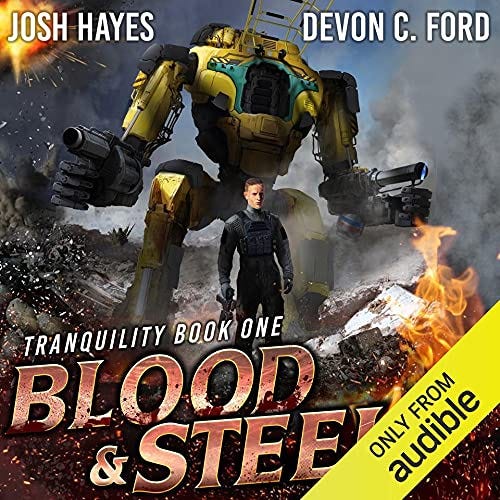 Blood and Steel Audiobook By Josh Hayes, Devon C. Ford cover art