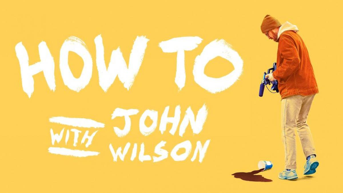 How to with John Wilson