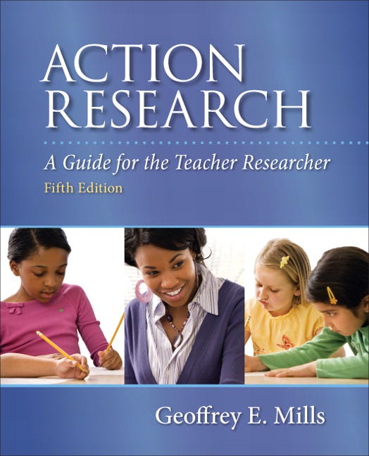 Geoffrey Mills - Action research: A guide for the teacher researcher Geoffrey Mills - Action research: A guide for the teacher researcher