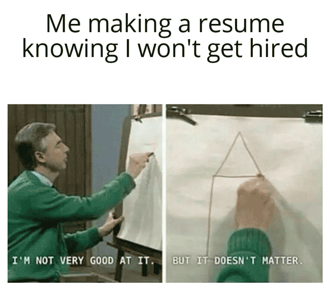 20 Best Resume Memes of 2021 Any Job Seeker Can Relate To